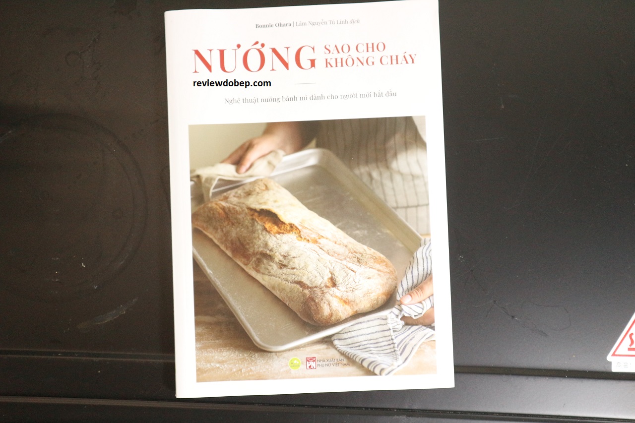 sách nướng sao không cháy - nghệ thuật nướng bánh mì dành cho người mới bắt đầu